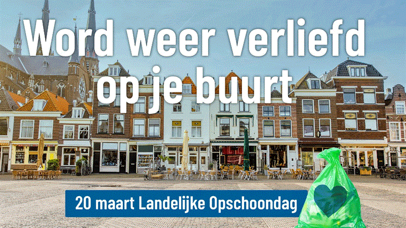 Word weer verliefd op je eigen buurt - 20 maart Landelijke Opschoondag